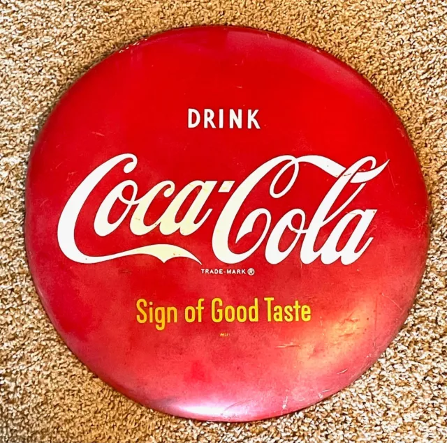 Vintage Coca Cola "Coke" Button RARE 16" Sign AM31 Sign of Good Taste