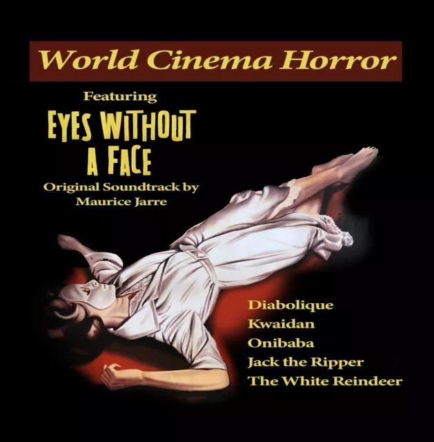 World Cinema Horror - Soundtracks from Eyes Without a Face, Diabolique & More