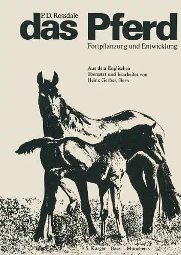 das Pferd - Fortpflanzung und Entwicklung *von P.D. Rossdale *ISBN 3-8055-2030-1