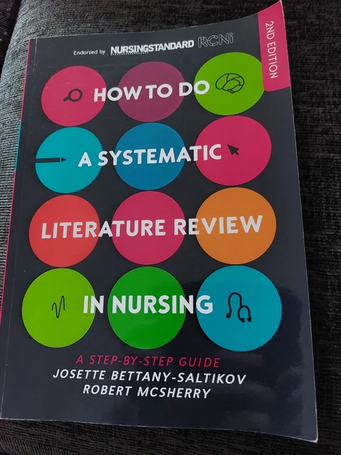 HOW TO DO A Systematic Literature Review In Nursing: A Step-By-Step ...