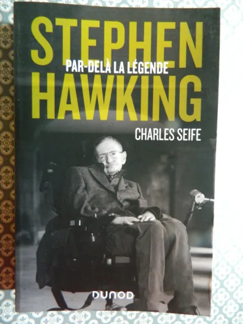 Charles Seife Stephen Hawking Par-delà la légende, Dunod 2001 NEUF (24,90€)