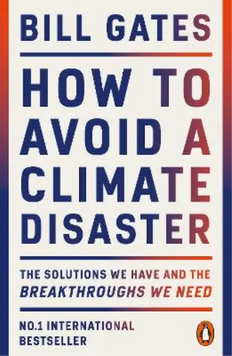 Bill Gates How to Avoid a Climate Disaster (Poche)