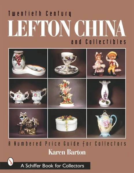 Twentieth Century Lefton China and Collectibles : A Numbered Price Guide for ...