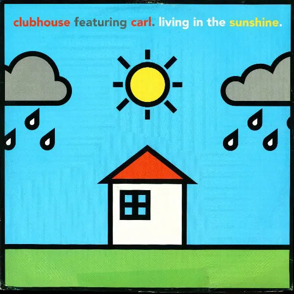 Club House - Living In The Sunshine - Used Vinyl Record 12 - G6244z