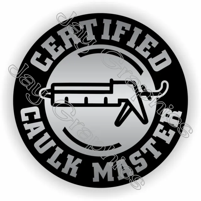 10 pack - Certified Caulk Master Funny Hard Hat Helmet Stickers Decals Caulker