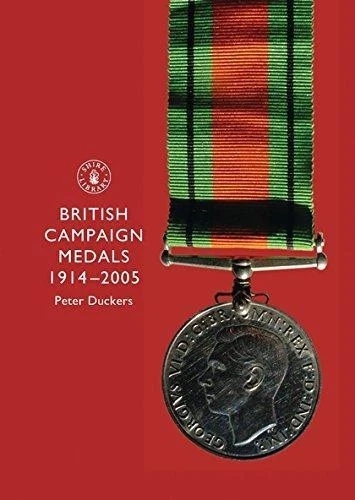British Campaign Medals, 1914-2005 (Shire Album)