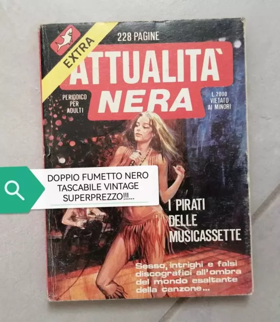 Attualità Nera Extra N. 62 - Doppio Nero Tascabile Vintage - Edifumetto 1985...