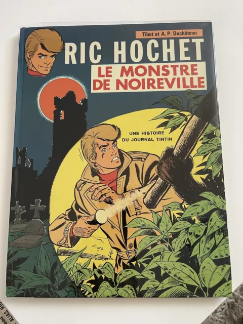 RIC HOCHET  « Le Monstre de Noireville  » T15 EO 1972 TTbe / Neuf Tibet
