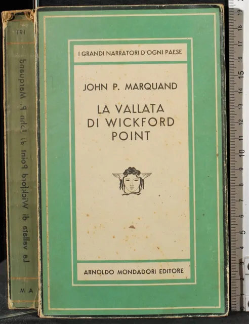 La Vallata Di Wickford Point. John Marquand. Mondadori. 1Ed.