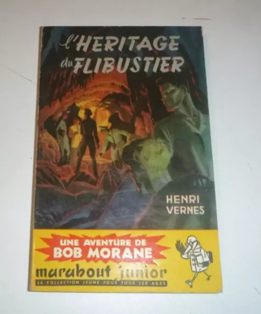 Bob Morane / L' Heritage Du Flibustier / Junior Marabout