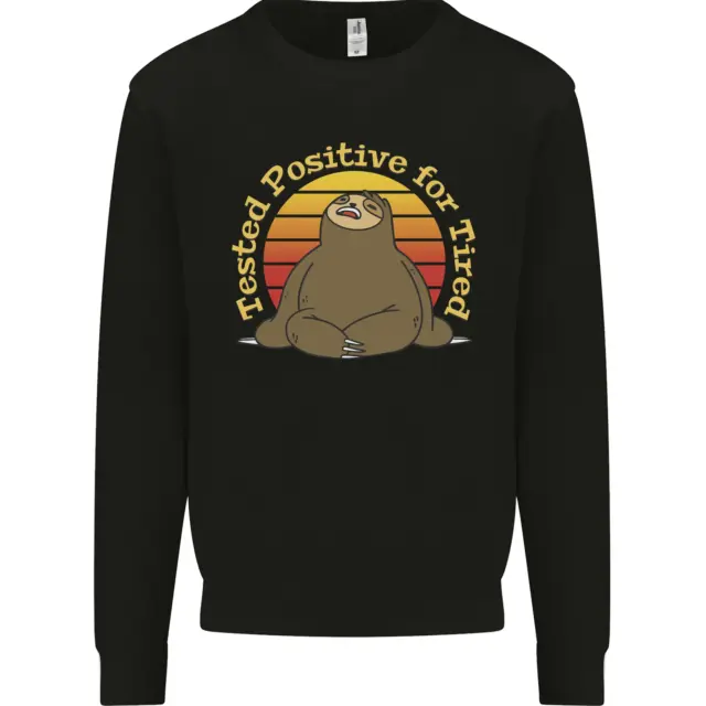 Felpa maglione Sloth Testato Positivo Per Stanco Divertente Pigro