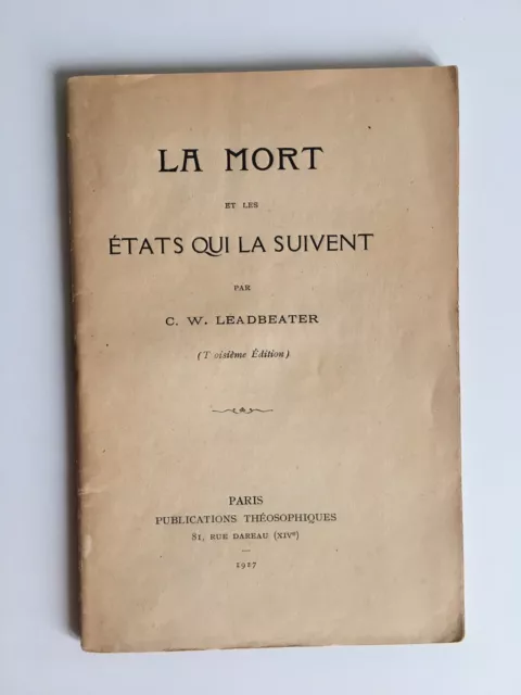 la mort et les états qui LA suivent Leadbeater publications théosophiques 1917