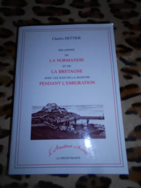 HETTIER: Relations de la Normandie et de la Bretagne avec les îles de la Manche