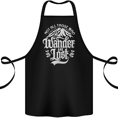 Not All Those Who Wander Are Lost Trekking Cotton Apron 100% Organic