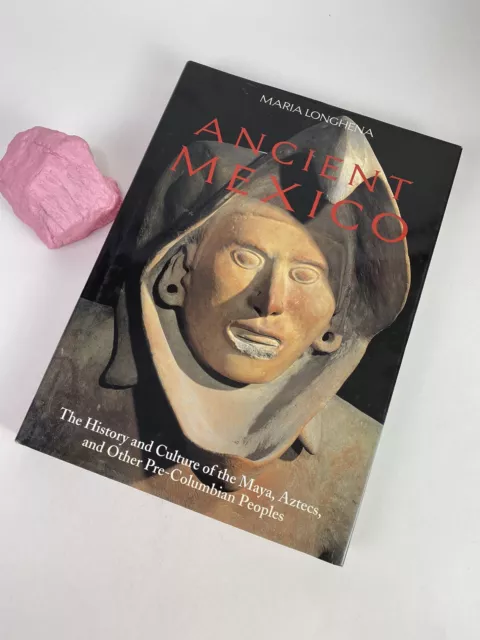 ANCIENT MEXICO THE HISTORY AND CULTURE OF THE MAYA, AZTECS, AND OTHER, Used