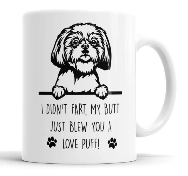 Shiz Tzu Mug My Butt Just Blew You A Love Puff Mug Pet Cup Shiz Tzu Dog Mug