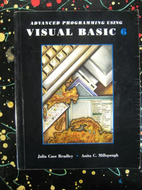 Advanced Programming using Visual Basic 6 VB6 Bradley & Millspaugh Computer Book