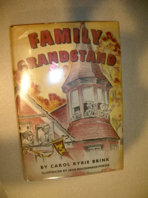 Family Grandstand By Carol Ryrie Brink Illus Jean M. Porter 1952 1st Edition DJ!