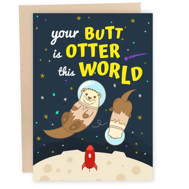 Funny Birthday Card For Girlfriend - I Love You Like No Otter Card Sleazy Greeti