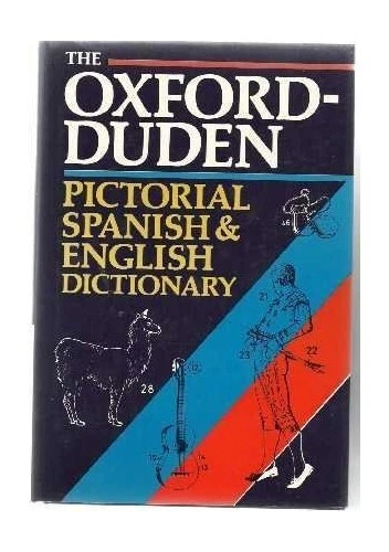 The Oxford-Duden Pictorial Spanish-Engl..., Lowe, E. A.
