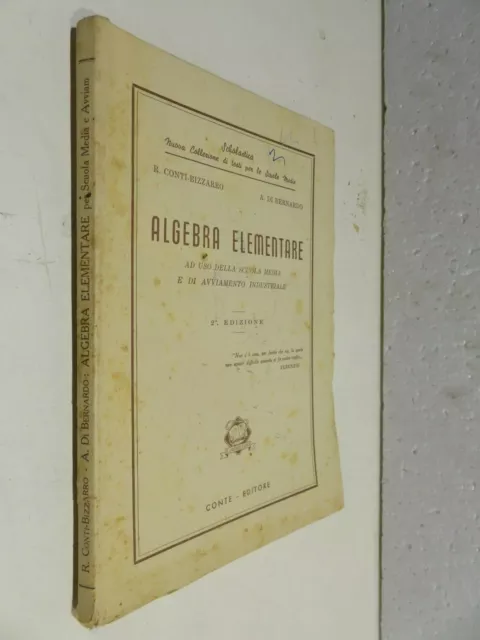 ALGEBRA ELEMENTARE R Conti Bizzarro A Di Bernardo Conte Editore 1950 scuola di