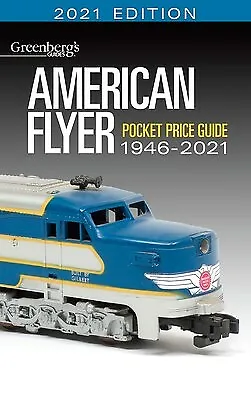 American Flyer Trains Pocket Price Guide 1946-2021 (Greenbergs Gu by White, Eric