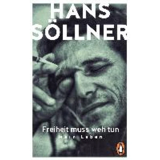 Söllner, Hans: Freiheit muss weh tun