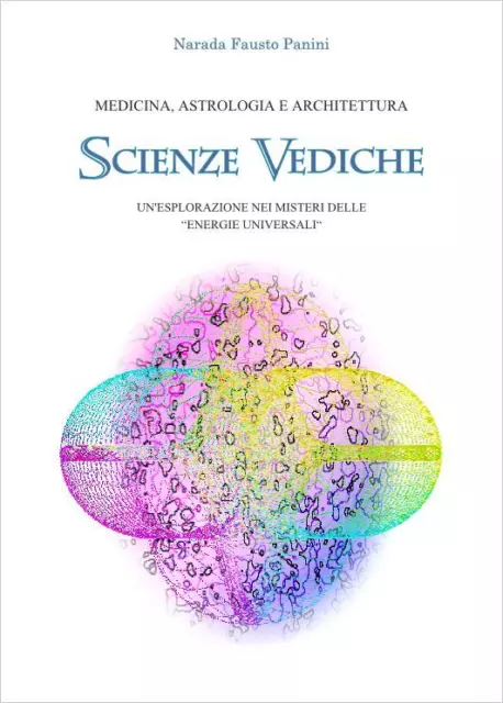 SCONTO 20% LIBRO "SCIENZE VEDICHE" AYURVEDA JYOTISH VASTU 158 pag SPED. GRATIS