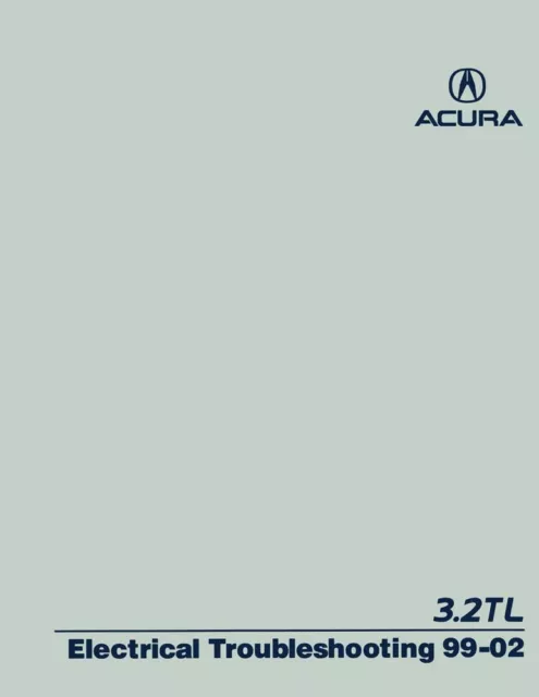 1999 2000 2001 2002 Acura 3.2TL Electrical Troubleshooting Manual Diagnostics OE