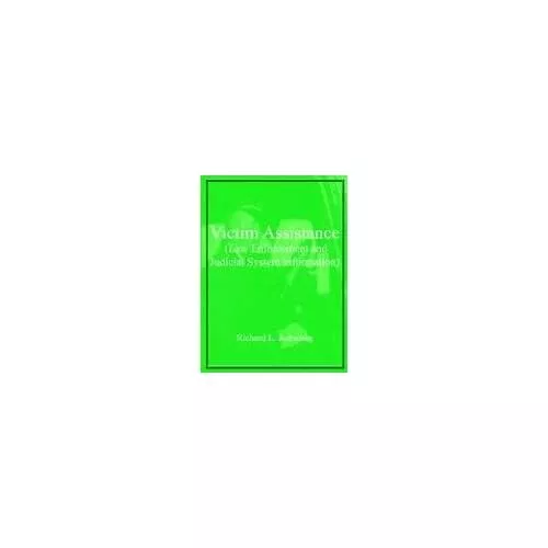 Victim Assistance Law Enforcement And Judicial System I - Paperback NEW Richard