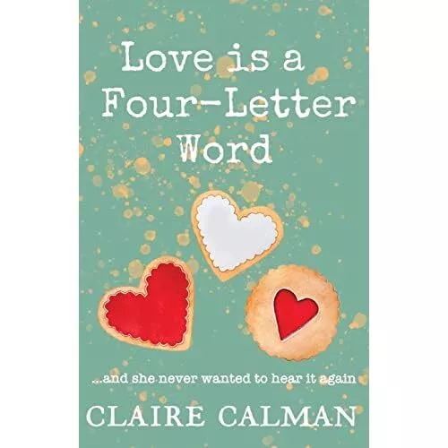 Love Is A Four-Letter Word by Claire Calman (Paperback, - Paperback NEW Claire C