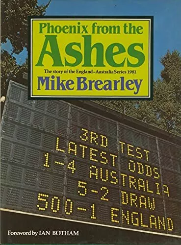 Phoenix from the Ashes: Story of the..., Brearley, Mike