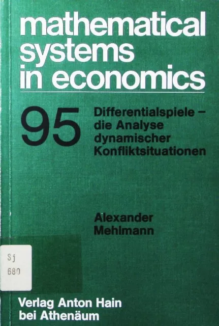 Differentialspiele. die Analyse dynamischer Konfliktsituationen. Mehlmann, Alexa