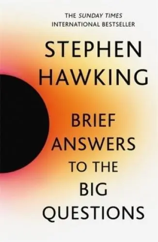 Brief Answers to the Big Questions the final book from Stephen Hawking 5877