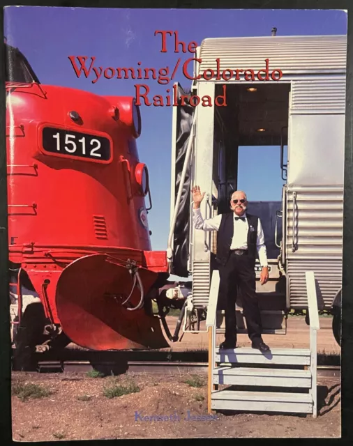 The Wyoming Colorado Railroad by Kenneth Jessen SIGNED 1982 PB Trains Railway