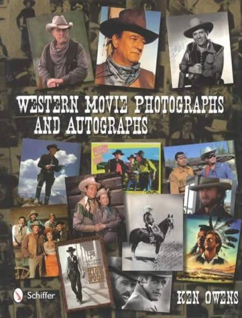 Westerns Movie & TV Photographs & Autographs - Wild West Cowboys Collector Guide