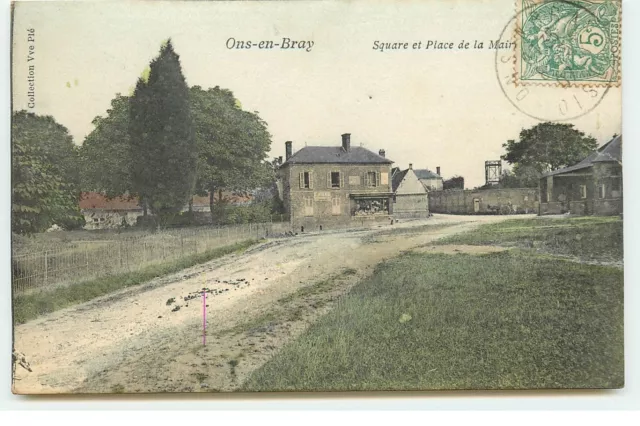 ONS-EN-BRAY - Square et Place de la Mairie - 6935