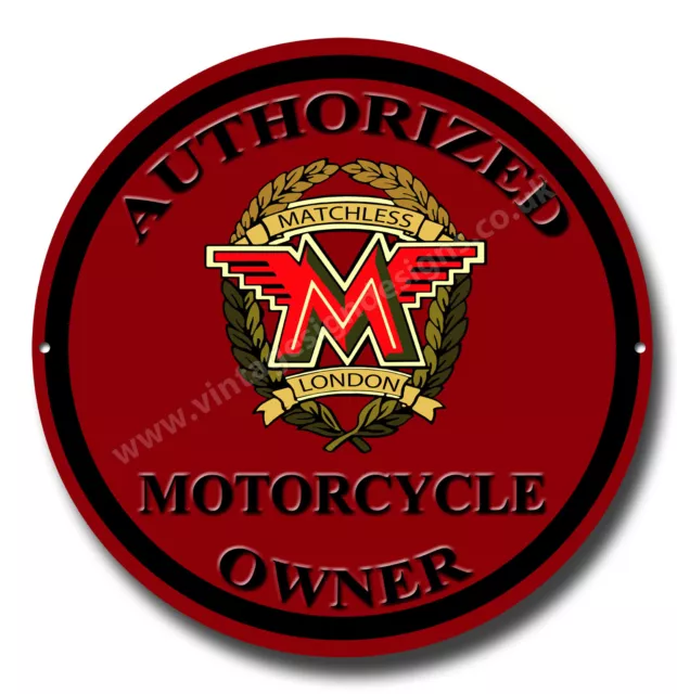 Matchless Motorcycles Authorized Matchless Motorcycle Owner 11" Round Metal Sign