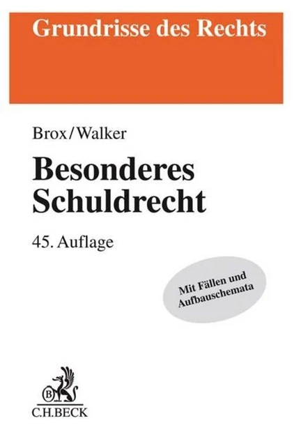 Besonderes Schuldrecht (Grundrisse des Rechts) Hans Brox, Wolf-Dietrich Walker