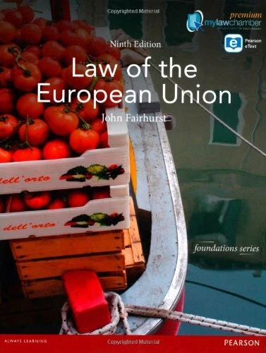 LAW OF THE European Union (Foundations) Premium Pack By John Fairhurst ...