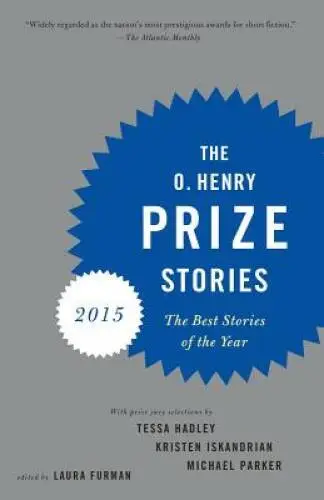 The O. Henry Prize Stories 2015 - Paperback By Furman, Laura - VERY GOOD