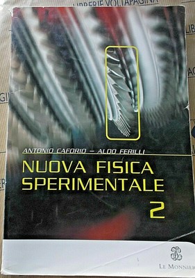 LE MONNIER NUOVO COMPENDIO DI FISICA SPERIMENTALE senza Cd CAFORIO e FERILLI 