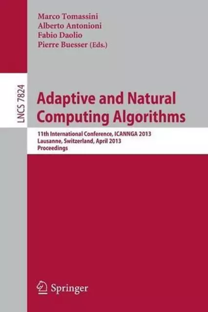 Adaptive and Natural Computing Algorithms: 11th International Conference, ICANNG