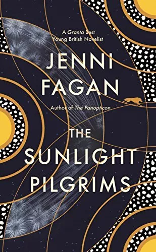 The Sunlight Pilgrims by Fagan, Jenni Book The Cheap Fast Free Post