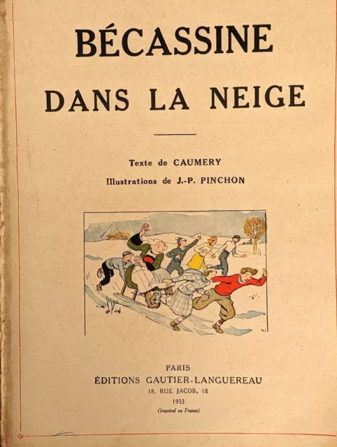 Bécassine Dans la Neige édition de 1933 Bon état par J-P Pinchon 2