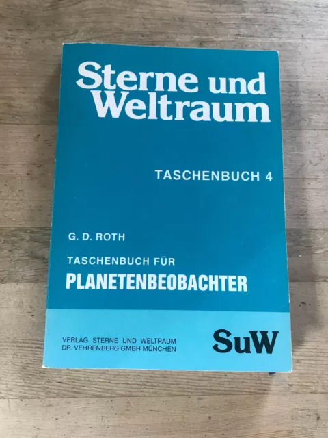 🚩Sterne und Weltraum Band 4 - Taschenbuch für Planetenbeobachter - G.D.Roth 🚩