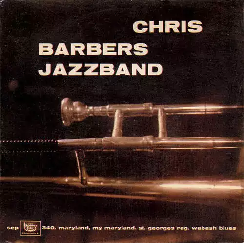 Chris Barbers Jazzband* - Maryland, My Maryland / 7" EP Vinyl Sch