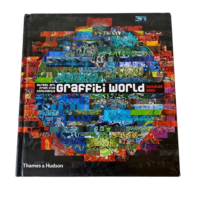 GRAFFITI WORLD BOOK Street Art From Five Continents By Nicholas Ganz HC ...