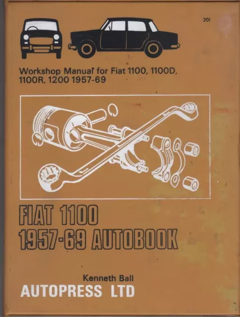 Fiat 1100,1100D,1100R,Family,1200 Autobooks Workshop Manual 1957-1969