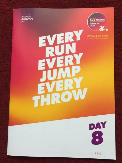 London 2017 World Para Athletics Official Day 8 Daily Programme Brand New